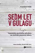 Obálka publikace:  Sedm let v Gulagu – ilustrační foto